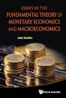 Front cover_Essays in the Fundamental Theory of Monetary Economics and Macroeconomics