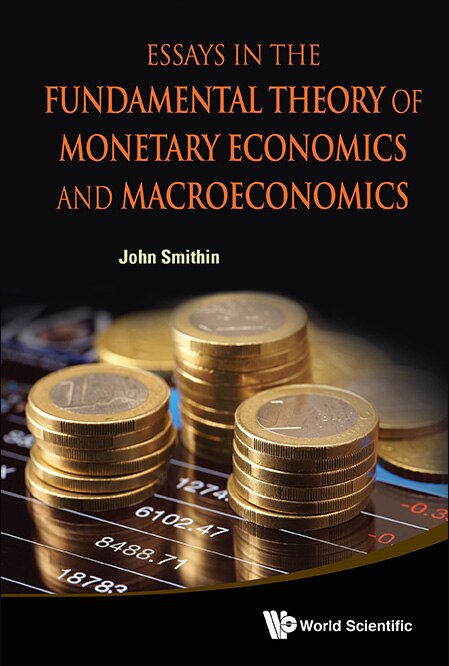 Front cover_Essays in the Fundamental Theory of Monetary Economics and Macroeconomics