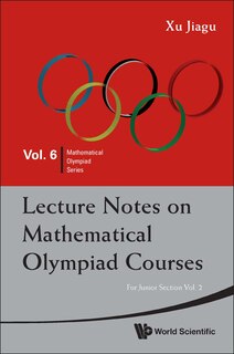 Couverture_Lecture Notes on Mathematical Olympiad Courses