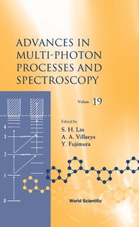 Couverture_Advances In Multi-photon Processes And Spectroscopy, Volume 19