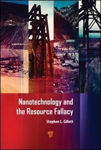 Front cover_Nanotechnology And The Resource Fallacy