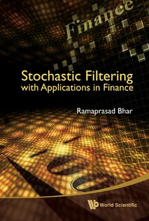 Front cover_Stochastic Filtering with Applications in Finance