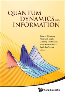 Couverture_Quantum Dynamics and Information - Proceedings of the 46Th Karpacz Winter School of Theoretical Physics