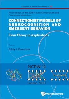 Front cover_Connectionist Models Of Neurocognition And Emergent Behavior