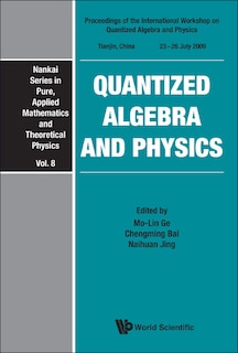 Couverture_Quantized Algebra And Physics - Proceedings Of The International Workshop