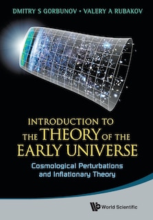 Couverture_Introduction to the Theory of the Early Universe: Cosmological Perturbations and Inflationary Theory