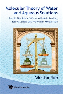 Front cover_MOLECULAR THEORY OF WATER AND AQUEOUS SOLUTIONS - PART II