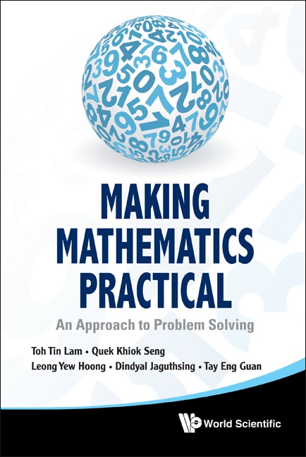 Making Mathematics Practical: An Approach To Problem Solving