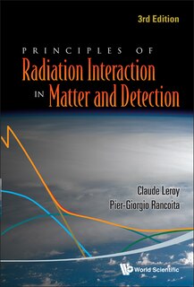 Couverture_Principles Of Radiation Interaction In Matter And Detection ()