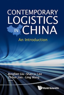 Contemporary Logistics in China: An Introduction