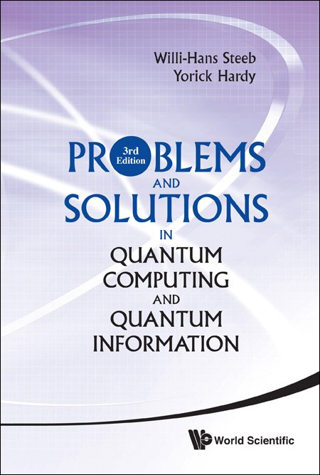 Front cover_Problems And Solutions In Quantum Computing And Quantum Information ()