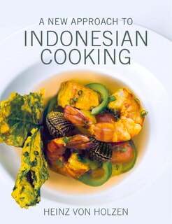 Front cover_A New Approach to Indonesian Cooking