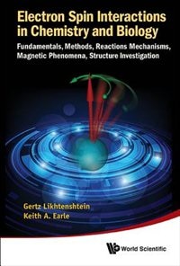 Front cover_Electron Spin Interactions In Chemistry And Biology