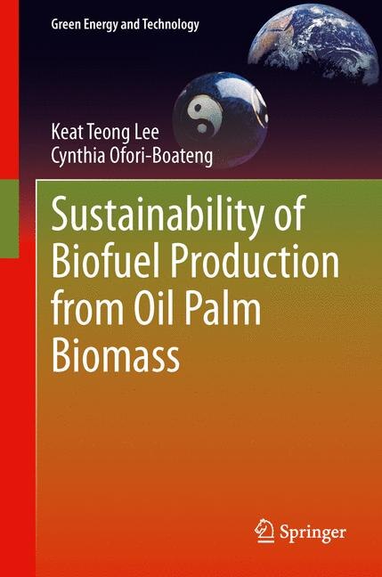Front cover_Sustainability of Biofuel Production from Oil Palm Biomass