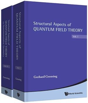 Couverture_Structural Aspects Of Quantum Field Theory And Noncommutative Geometry (in 2 Volumes)