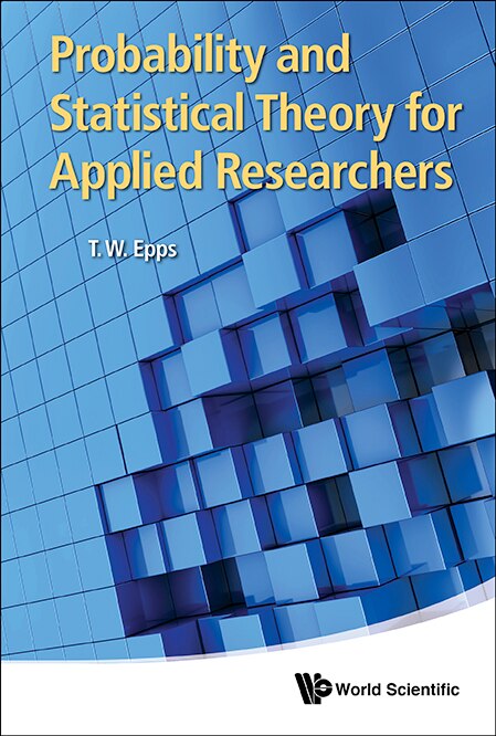 Front cover_PROBABILITY AND STATISTICAL THEORY FOR APPLIED RESEARCHERS