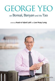 Front cover_George Yeo On Bonsai, Banyan And The Tao