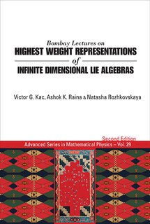 Couverture_Bombay Lectures On Highest Weight Representations Of Infinite Dimensional Lie Algebras ()
