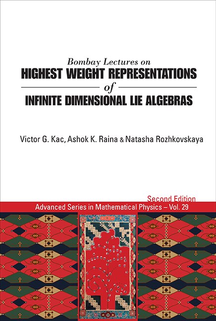 Couverture_Bombay Lectures On Highest Weight Representations Of Infinite Dimensional Lie Algebras ()