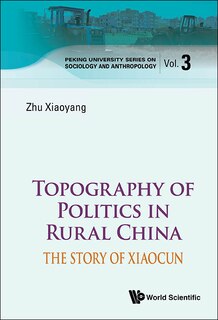 Front cover_Topography Of Politics In Rural China