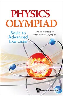 Front cover_Physics Olympiad - Basic To Advanced Exercises