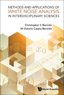 Front cover_Methods And Applications Of White Noise Analysis In Interdisciplinary Sciences