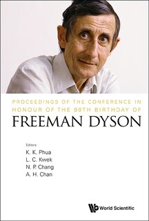 Couverture_Proceedings Of The Conference In Honour Of The 90th Birthday Of Freeman Dyson