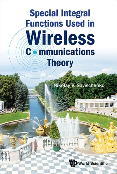 Front cover_Special Integral Functions Used In Wireless Communications Theory