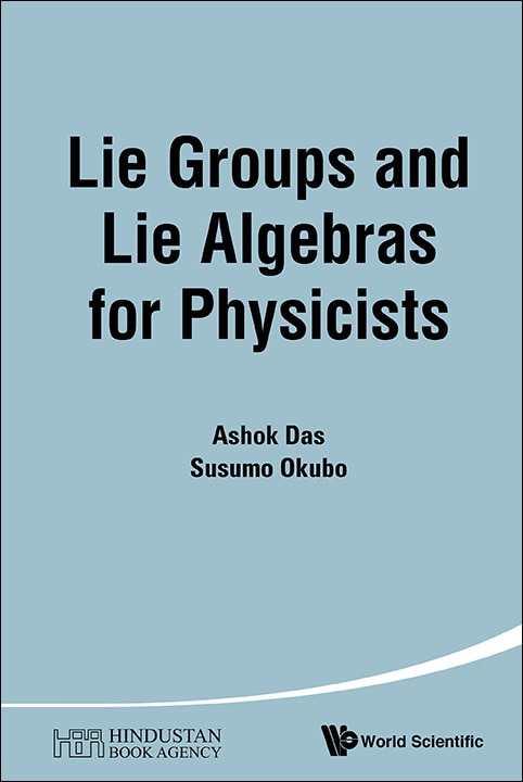 Couverture_Lie Groups And Lie Algebras For Physicists