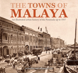 Front cover_The Towns of Malaya