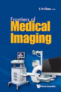 Front cover_Frontiers Of Medical Imaging