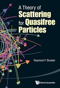 Couverture_A Theory Of Scattering For Quasifree Particles