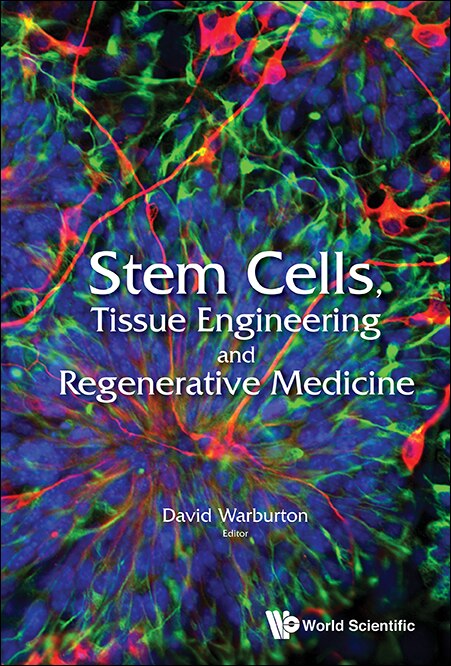 Front cover_Stem Cells, Tissue Engineering And Regenerative Medicine