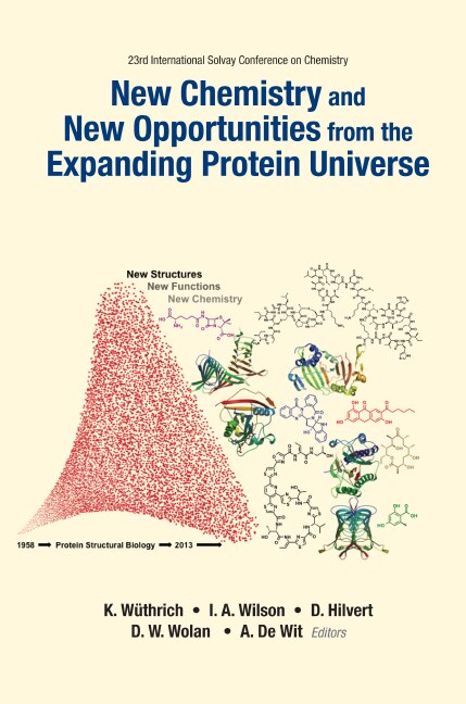 Front cover_New Chemistry And New Opportunities From The Expanding Protein Universe - Proceedings Of The 23rd International Solvay Conference On Chemistry