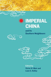 Imperial China and Its Southern Neighbours