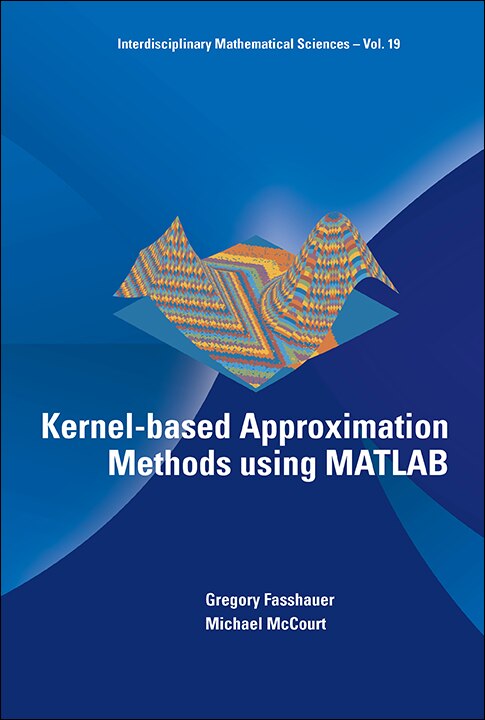 Couverture_Kernel-based Approximation Methods Using Matlab