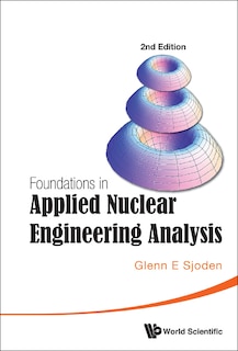 Front cover_Foundations In Applied Nuclear Engineering Analysis ()