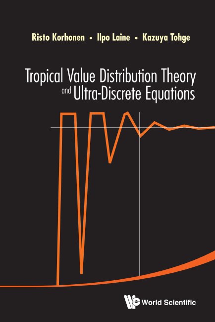 Couverture_Tropical Value Distribution Theory And Ultra-discrete Equations