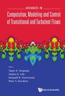 Couverture_Advances In Computation, Modeling And Control Of Transitional And Turbulent Flows