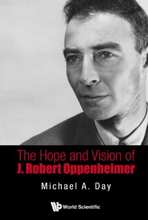 Couverture_Hope And Vision Of J. Robert Oppenheimer, The