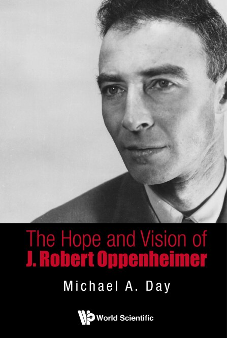 Couverture_Hope And Vision Of J. Robert Oppenheimer, The