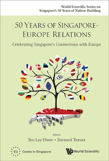 Couverture_50 Years Of Singapore-europe Relations