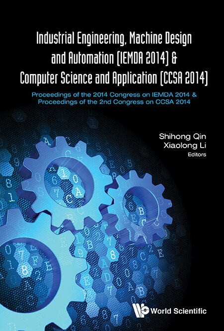 Front cover_Industrial Engineering, Machine Design And Automation (iemda 2014) - Proceedings Of The 2014 Congress
