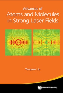 Front cover_Advances Of Atoms And Molecules In Strong Laser Fields