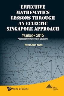 Couverture_Effective Mathematics Lessons Through An Eclectic Singapore Approach