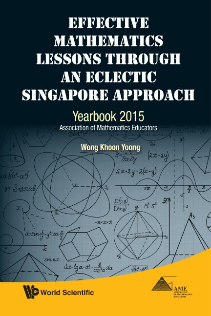 Couverture_Effective Mathematics Lessons Through An Eclectic Singapore Approach