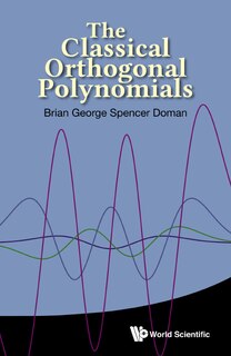 Couverture_Classical Orthogonal Polynomials, The
