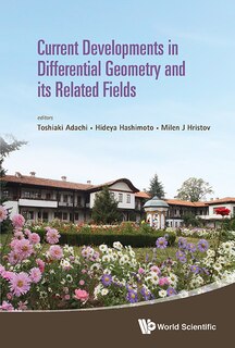 Front cover_Current Developments In Differential Geometry And Its Related Fields - Proceedings Of The 4th International Colloquium On Differential Geometry And Its Related Fields