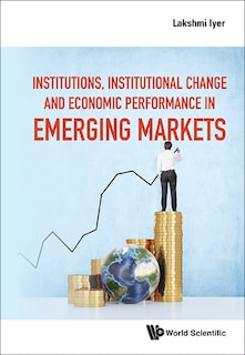 Front cover_Institutions, Institutional Change And Economic Performance In Emerging Markets