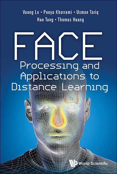 Front cover_Face Processing And Applications To Distance Learning